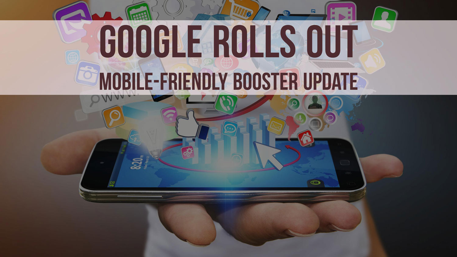 Google Mobile-Friendly Website Booster Update