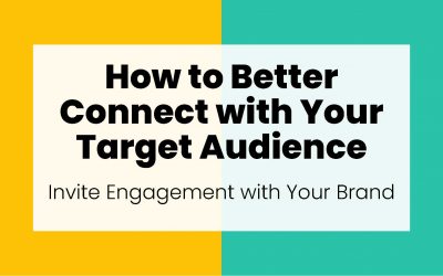 how to better connect with your target audience
